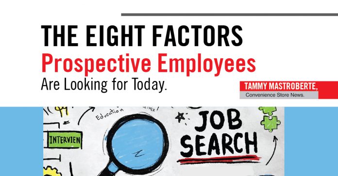 THE EIGHT FACTORS PROSPECTIVE EMPLOYEES ARE LOOKING FOR TODAY