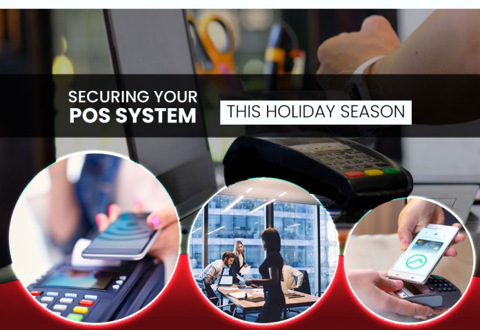 SECURING YOUR POS SYSTEM THIS HOLIDAY SEASON