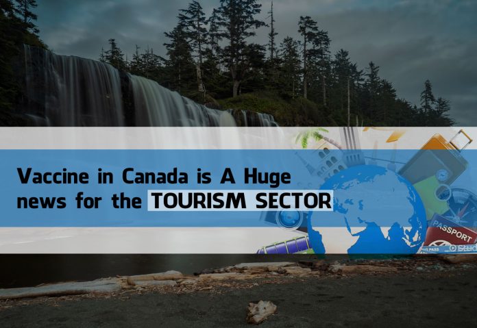 vaccine in Canada huge news for tourism