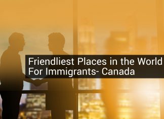 FRIENDLIEST PLACES IN THE WORLD FOR IMMIGRANTS CANADA